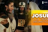 E 67 Josué y La Tierra Prometida | Bajar la guardia