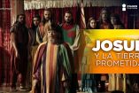 E 69 Josué y La Tierra Prometida | Lealtad vs castigo