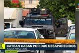 Catean dos casas por desaparición en Zuazua