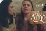 E 4 Por Un Amor | Una vida