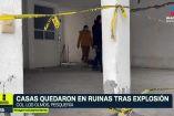 Casas quedaron en ruinas tras explosión en Pesquería 