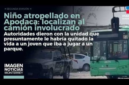 Autoridades dieron con el camión que habría atropellado y quitado la vida a un menor de edad en Apodaca. 

 No te pierdas Imagen Noticias Monterrey con Claudia Ovalle de lunes a viernes por Imagen Televisión Monterrey.
 
Síguenos en nuestras redes
Instagram: https://www.instagram.com/imagentvmonterrey/
Twitter: https://twitter.com/ImagenTVMTY
Facebook: https://www.facebook.com/ImagenTVMTY/

Mantente siempre informado con las noticias sobre los acontecimientos más importantes a nivel nacional con Claudia Ovalle y Brenda Cavazos.


¡Dale like y suscríbete!