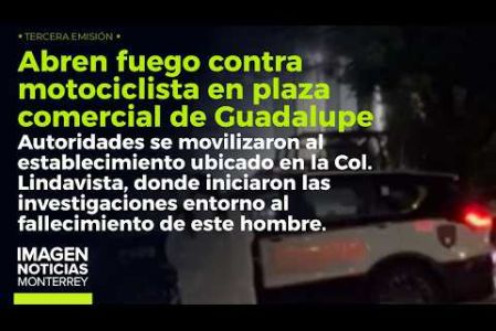 Un motociclista fue ultimado dentro de una plaza comercial en Guadalupe. 

No te pierdas Imagen Noticias #Monterrey con #BrisseidaMoya de lunes a viernes por Imagen Televisión Monterrey.

Síguenos en nuestras redes
Instagram: https://www.instagram.com/imagentvmonterrey/
Twitter: https://twitter.com/ImagenTVMTY
Facebook: https://www.facebook.com/ImagenTVMTY/

Mantente siempre informado con las noticias sobre los acontecimientos más importantes a nivel nacional con Claudia Ovalle y Brenda Cavazos.


¡Dale like y suscríbete!