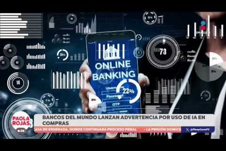 Bancos internacionales alertan sobre fraudes realizados con inteligencia artificial. La banca busca reunirse con desarrolladores para exigir transparencia, protección de datos y reglas claras de seguridad.