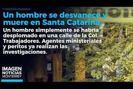 Un hombre se desvaneció en plena calle y perdió la vida en Santa Catarina.

 No te pierdas Imagen Noticias Monterrey con Claudia Ovalle de lunes a viernes por Imagen Televisión Monterrey.
 
Síguenos en nuestras redes
Instagram: https://www.instagram.com/imagentvmonterrey/
Twitter: https://twitter.com/ImagenTVMTY
Facebook: https://www.facebook.com/ImagenTVMTY/

Mantente siempre informado con las noticias sobre los acontecimientos más importantes a nivel nacional con Claudia Ovalle y Brenda Cavazos.


¡Dale like y suscríbete!