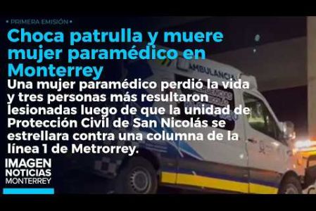 Una mujer paramédico perdió la vida luego de que chocara la ambulancia en la que se trasladaba en Monterrey. 

No te pierdas Imagen Noticias Monterrey con Brenda Cavazos de lunes a viernes por Imagen Televisión Monterrey.

Síguenos en nuestras redes
Instagram: https://www.instagram.com/imagentvmonterrey/
Twitter: https://twitter.com/ImagenTVMTY
Facebook: https://www.facebook.com/ImagenTVMTY/

Mantente siempre informado con las noticias sobre los acontecimientos más importantes a nivel nacional con Claudia Ovalle y Brenda Cavazos.


¡Dale like y suscríbete!