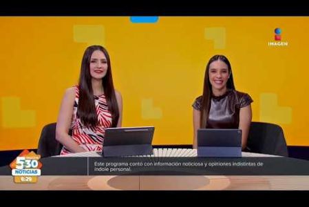 Visita nuestro sitio web: http://www.imagentv.com

No te pierdas Imagen Noticias 5:30 con Marlene Stahl, Nuria Gil y Adriana Treviño de lunes a viernes por Imagen Televisión.

TikTok 5:30: https://www.tiktok.com/@imagennoticias530 
TikTok Noticias: https://www.tiktok.com/@imagennoticias

Instagram 5:30: https://www.instagram.com/imagennoticias530 
Instagram Noticias: https://www.instagram.com/imagentvnoticias/

X 5:30: https://x.com/imagen530 
X Noticias: https://twitter.com/ImagenNoticias_
X Televisión: https://twitter.com/ImagenTVMex
 
Facebook Noticias: https://www.facebook.com/ImagenTVNoticias
 
Aquí encontrarás la mejor información nacional e internacional de Imagen Noticias con Francisco Zea, Nacho Lozano, Crystal Mendivil, Enrique Sánchez y Paola Rojas.