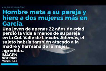 Un sujeto dio fin a su pareja de apenas 22 años en García y, además, agredió a su madre y hermana con arma blanca. 

No te pierdas Imagen Noticias Monterrey con Claudia Ovalle de lunes a viernes por Imagen Televisión Monterrey.
 
Síguenos en nuestras redes
Instagram: https://www.instagram.com/imagentvmonterrey/
Twitter: https://twitter.com/ImagenTVMTY
Facebook: https://www.facebook.com/ImagenTVMTY/

Mantente siempre informado con las noticias sobre los acontecimientos más importantes a nivel nacional con Claudia Ovalle y Brenda Cavazos.


¡Dale like y suscríbete!