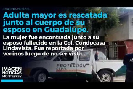 Una adulta mayor es rescatada luego de permanecer junto al cuerpo de su esposo en Guadalupe. 

No te pierdas Imagen Noticias Monterrey con Brenda Cavazos de lunes a viernes por Imagen Televisión Monterrey.

Síguenos en nuestras redes
Instagram: https://www.instagram.com/imagentvmonterrey/
Twitter: https://twitter.com/ImagenTVMTY
Facebook: https://www.facebook.com/ImagenTVMTY/

Mantente siempre informado con las noticias sobre los acontecimientos más importantes a nivel nacional con Claudia Ovalle y Brenda Cavazos.


¡Dale like y suscríbete!