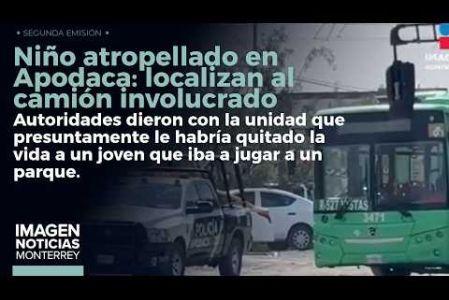 Autoridades dieron con el camión que habría atropellado y quitado la vida a un menor de edad en Apodaca. 

 No te pierdas Imagen Noticias Monterrey con Claudia Ovalle de lunes a viernes por Imagen Televisión Monterrey.
 
Síguenos en nuestras redes
Instagram: https://www.instagram.com/imagentvmonterrey/
Twitter: https://twitter.com/ImagenTVMTY
Facebook: https://www.facebook.com/ImagenTVMTY/

Mantente siempre informado con las noticias sobre los acontecimientos más importantes a nivel nacional con Claudia Ovalle y Brenda Cavazos.


¡Dale like y suscríbete!