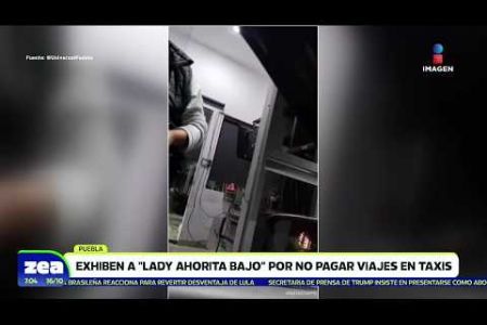 En #Puebla, una mujer fue apodada como “Lady Ahorita Bajo” luego de que un conductor de taxi por aplicación la acusara de no pagarle un viaje de 117 pesos.

#LoDijoZea #NoticiasImagen #ImagenNoticias 

Visita nuestro sitio web: http://www.imagentv.com

No te pierdas Imagen Noticias con Francisco Zea de lunes a viernes en punto de las 6:30 am por Imagen Televisión.

TikTok: https://www.tiktok.com/@imagennoticias

Instagram Imagen Noticias con Francisco Zea: https://www.instagram.com/imagenzea 
Instagram: https://www.instagram.com/imagentvnoticias/

X Imagen Noticias con Francisco Zea: https://x.com/imagenZea 
X Noticias: https://twitter.com/ImagenNoticias_
X Televisión: https://twitter.com/ImagenTVMex 
 
Facebook Imagen Noticias con Francisco Zea: https://www.facebook.com/ImagenZea/ 
Facebook: https://www.facebook.com/ImagenTVNoticias
 
Aquí encontrarás la mejor información nacional e internacional de Imagen Noticias con Francisco Zea, Nacho Lozano, Crystal Mendivil, Enrique Sánchez y Paola Rojas.
