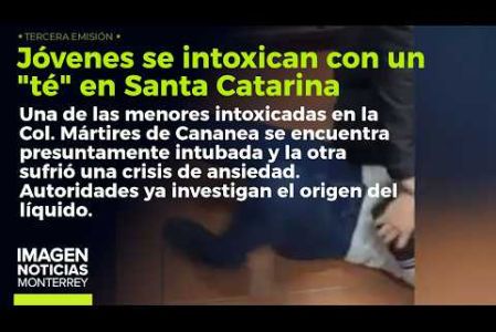 Menores beben un "té" y sufren severa intoxicación en Santa Catarina. 

No te pierdas Imagen Noticias #Monterrey con #BrisseidaMoya de lunes a viernes por Imagen Televisión Monterrey.

Síguenos en nuestras redes
Instagram: https://www.instagram.com/imagentvmonterrey/
Twitter: https://twitter.com/ImagenTVMTY
Facebook: https://www.facebook.com/ImagenTVMTY/

Mantente siempre informado con las noticias sobre los acontecimientos más importantes a nivel nacional con Claudia Ovalle y Brenda Cavazos.


¡Dale like y suscríbete!