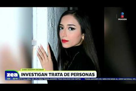 La Fiscalía General de la República mantiene como una de sus principales líneas de investigación la trata de personas y una posible red de explotación sexual en el caso de #DebanhiEscobar. 

#NoticiasImagen #LoDijoZea #ImagenNoticias 

Visita nuestro sitio web: http://www.imagentv.com

No te pierdas Imagen Noticias con Francisco Zea de lunes a viernes en punto de las 6:30 am por Imagen Televisión.

TikTok: https://www.tiktok.com/@imagennoticias

Instagram Imagen Noticias con Francisco Zea: https://www.instagram.com/imagenzea 
Instagram: https://www.instagram.com/imagentvnoticias/

X Imagen Noticias con Francisco Zea: https://x.com/imagenZea 
X Noticias: https://twitter.com/ImagenNoticias_
X Televisión: https://twitter.com/ImagenTVMex 
 
Facebook Imagen Noticias con Francisco Zea: https://www.facebook.com/ImagenZea/ 
Facebook: https://www.facebook.com/ImagenTVNoticias
 
Aquí encontrarás la mejor información nacional e internacional de Imagen Noticias con Francisco Zea, Nacho Lozano, Crystal Mendivil, Enrique Sánchez y Paola Rojas.