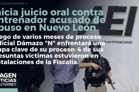 Dámazo "N", ex- entrenador acusado de abuso contra menores, ya enfrenta un proceso fundamental en su caso. 

No te pierdas Imagen Noticias Monterrey con Claudia Ovalle de lunes a viernes por Imagen Televisión Monterrey.
 
Síguenos en nuestras redes
Instagram: https://www.instagram.com/imagentvmonterrey/
Twitter: https://twitter.com/ImagenTVMTY
Facebook: https://www.facebook.com/ImagenTVMTY/

Mantente siempre informado con las noticias sobre los acontecimientos más importantes a nivel nacional con Claudia Ovalle y Brenda Cavazos.


¡Dale like y suscríbete!