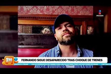 Fernando de Jesús Calvillo Silva, de 45 años, es el mexicano que continúa sin ser localizado tras el choque de dos trenes ocurrido en #Toledo, #España. 

#NoticiasImagen #ImagenNoticias530 Visita nuestro sitio web: http://www.imagentv.com

No te pierdas Imagen Noticias 5:30 con Marlene Stahl, Nuria Gil y Adriana Treviño de lunes a viernes por Imagen Televisión.

TikTok 5:30: https://www.tiktok.com/@imagennoticias530 
TikTok Noticias: https://www.tiktok.com/@imagennoticias

Instagram 5:30: https://www.instagram.com/imagennoticias530 
Instagram Noticias: https://www.instagram.com/imagentvnoticias/

X 5:30: https://x.com/imagen530 
X Noticias: https://twitter.com/ImagenNoticias_
X Televisión: https://twitter.com/ImagenTVMex
 
Facebook Noticias: https://www.facebook.com/ImagenTVNoticias
 
Aquí encontrarás la mejor información nacional e internacional de Imagen Noticias con Francisco Zea, Nacho Lozano, Crystal Mendivil, Enrique Sánchez y Paola Rojas.