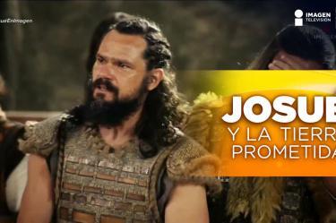 E 70 Josué y La Tierra Prometida | Cuando la ambición domina