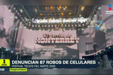 Reportan 87 robos de celulares durante el Tecate Pa’l Norte