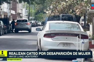 Realizan cateo por desaparición de una mujer en Monterrey