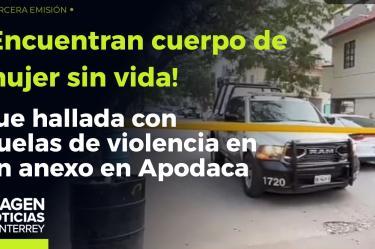 Mujer sin vida es encontrada en anexo en Apodaca 