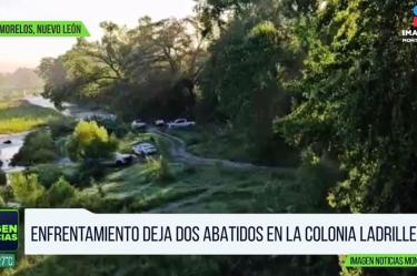 Enfrentamiento deja 2 muertos en Montemorelos