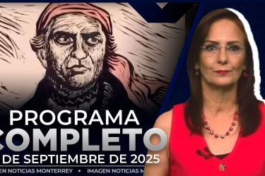 Noticias MTY con Claudia Ovalle | Programa Completo