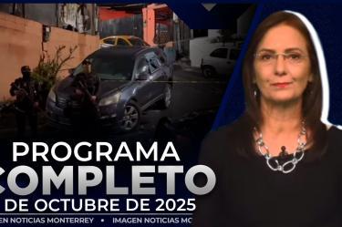 Noticias MTY con Claudia Ovalle | Programa Completo