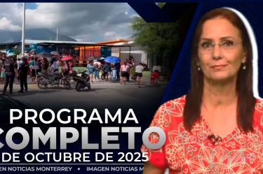 Noticias MTY con Claudia Ovalle | Programa Completo