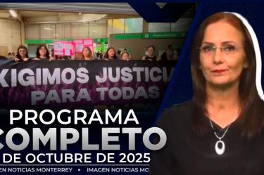 Noticias MTY con Claudia Ovalle | Programa Completo