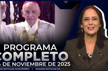 Noticias MTY con Claudia Ovalle | Programa Completo