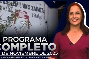 Noticias MTY con Claudia Ovalle | Programa Completo