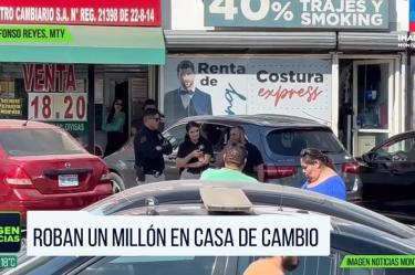 Robo millonario en Monterrey: atracan casa de cambio