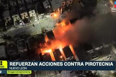 Perseguirán pirotecnia en Nuevo León