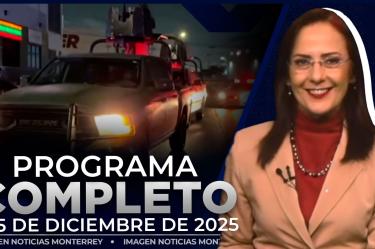 Noticias MTY con Claudia Ovalle | Programa Completo