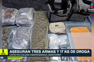 Aseguran 3 armas y 17 kilos de droga en Monterrey