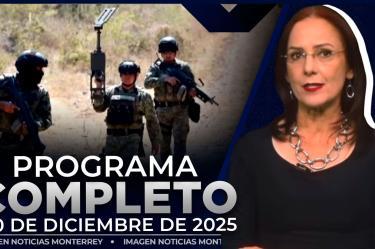 Noticias MTY con Claudia Ovalle | Programa Completo 