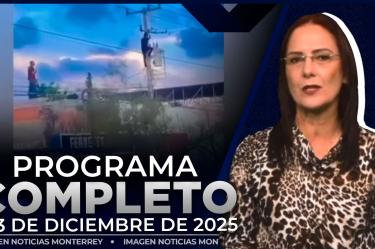 Noticias MTY con Claudia Ovalle | Programa Completo