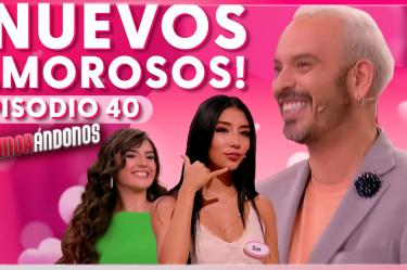 Enamorándonos | Episodio 40 | 30 agosto 2024