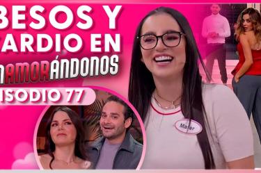 Episodio 77 | Enamorándonos | 23/10/2024