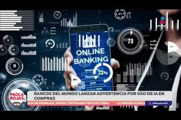 Bancos internacionales alertan sobre fraudes realizados con inteligencia artificial. La banca busca reunirse con desarrolladores para exigir transparencia, protección de datos y reglas claras de seguridad.