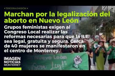 Grupos feministas marchan por las calles de Monterrey en exigencia de la despenalización del aborto en Nuevo León. 

No te pierdas Imagen Noticias #Monterrey con #BrisseidaMoya de lunes a viernes por Imagen Televisión Monterrey.

Síguenos en nuestras redes
Instagram: https://www.instagram.com/imagentvmonterrey/
Twitter: https://twitter.com/ImagenTVMTY
Facebook: https://www.facebook.com/ImagenTVMTY/

Mantente siempre informado con las noticias sobre los acontecimientos más importantes a nivel nacional con Claudia Ovalle y Brenda Cavazos.


¡Dale like y suscríbete!