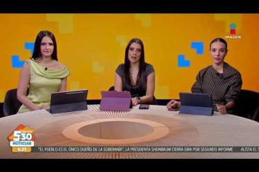 Visita nuestro sitio web: http://www.imagentv.com
No te pierdas Imagen Noticias 5:30 con Marlene Stahl, Nuria Gil y Adriana Treviño de lunes a viernes por Imagen Televisión.
TikTok 5:30: https://www.tiktok.com/@imagennoticias530
TikTok Noticias: https://www.tiktok.com/@imagennoticias
Instagram 5:30: https://www.instagram.com/imagennoticias530
Instagram Noticias: https://www.instagram.com/imagentvnoticias/
X 5:30: https://x.com/imagen530
X Noticias: https://twitter.com/ImagenNoticias_
X Televisión: https://twitter.com/ImagenTVMex
Facebook Noticias: https://www.facebook.com/ImagenTVNoticias
Aquí encontrarás la mejor información nacional e internacional de Imagen Noticias con Francisco Zea, Nacho Lozano, Crystal Mendivil, Enrique Sánchez y Paola Rojas.