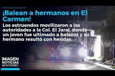 Balacera en El Carmen termina con una persona sin vida. 

No te pierdas Imagen Noticias Monterrey con Brenda Cavazos de lunes a viernes por Imagen Televisión Monterrey.

Síguenos en nuestras redes
Instagram: https://www.instagram.com/imagentvmonterrey/
Twitter: https://twitter.com/ImagenTVMTY
Facebook: https://www.facebook.com/ImagenTVMTY/

Mantente siempre informado con las noticias sobre los acontecimientos más importantes a nivel nacional con Claudia Ovalle y Brenda Cavazos.


¡Dale like y suscríbete!