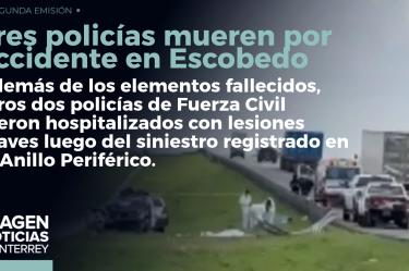 3 policías pierden la vida tras volcar en Escobedo: otros dos elementos de Fuerza Civil se encuentran en grave estado de salud.
No te pierdas Imagen Noticias Monterrey con Claudia Ovalle de lunes a viernes por Imagen Televisión Monterrey.
Síguenos en nuestras redes
Instagram: https://www.instagram.com/imagentvmonterrey/
Twitter: https://twitter.com/ImagenTVMTY
Facebook: https://www.facebook.com/ImagenTVMTY/
Mantente siempre informado con las noticias sobre los acontecimientos más importantes a nivel nacional con Claudia Ovalle y Brenda Cavazos.
¡Dale like y suscríbete!