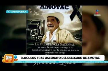 Con bloqueos, transportistas de #Puebla protestaron por el asesinato del dirigente de la Alianza Mexicana de Organización de Transportistas y por la creciente ola de robos en la entidad. 

#NoticiasImagen #ImagenNoticias530 Visita nuestro sitio web: http://www.imagentv.com

No te pierdas Imagen Noticias 5:30 con Marlene Stahl, Nuria Gil y Adriana Treviño de lunes a viernes por Imagen Televisión.

TikTok 5:30: https://www.tiktok.com/@imagennoticias530 
TikTok Noticias: https://www.tiktok.com/@imagennoticias

Instagram 5:30: https://www.instagram.com/imagennoticias530 
Instagram Noticias: https://www.instagram.com/imagentvnoticias/

X 5:30: https://x.com/imagen530 
X Noticias: https://twitter.com/ImagenNoticias_
X Televisión: https://twitter.com/ImagenTVMex
 
Facebook Noticias: https://www.facebook.com/ImagenTVNoticias
 
Aquí encontrarás la mejor información nacional e internacional de Imagen Noticias con Francisco Zea, Nacho Lozano, Crystal Mendivil, Enrique Sánchez y Paola Rojas.