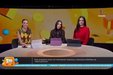 Visita nuestro sitio web: http://www.imagentv.com
No te pierdas Imagen Noticias 5:30 con Marlene Stahl, Nuria Gil y Adriana Treviño de lunes a viernes por Imagen Televisión.
TikTok 5:30: https://www.tiktok.com/@imagennoticias530
TikTok Noticias: https://www.tiktok.com/@imagennoticias
Instagram 5:30: https://www.instagram.com/imagennoticias530
Instagram Noticias: https://www.instagram.com/imagentvnoticias/
X 5:30: https://x.com/imagen530
X Noticias: https://twitter.com/ImagenNoticias_
X Televisión: https://twitter.com/ImagenTVMex
Facebook Noticias: https://www.facebook.com/ImagenTVNoticias
Aquí encontrarás la mejor información nacional e internacional de Imagen Noticias con Francisco Zea, Nacho Lozano, Crystal Mendivil, Enrique Sánchez y Paola Rojas.