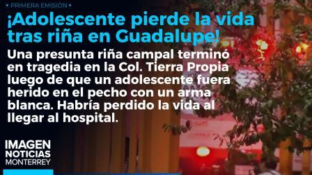 Un menor fue herido y ultimado durante una riña en Guadalupe.
No te pierdas Imagen Noticias Monterrey con Brenda Cavazos de lunes a viernes por Imagen Televisión Monterrey.
Síguenos en nuestras redes
Instagram: https://www.instagram.com/imagentvmonterrey/
Twitter: https://twitter.com/ImagenTVMTY
Facebook: https://www.facebook.com/ImagenTVMTY/
Mantente siempre informado con las noticias sobre los acontecimientos más importantes a nivel nacional con Claudia Ovalle y Brenda Cavazos.
¡Dale like y suscríbete!