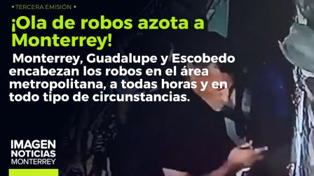 Robos y asaltos siguen asolando a Monterrey y su área metropolitana. 

No te pierdas Imagen Noticias #Monterrey con #BrisseidaMoya de lunes a viernes por Imagen Televisión Monterrey.

Síguenos en nuestras redes
Instagram: https://www.instagram.com/imagentvmonterrey/
Twitter: https://twitter.com/ImagenTVMTY
Facebook: https://www.facebook.com/ImagenTVMTY/

Mantente siempre informado con las noticias sobre los acontecimientos más importantes a nivel nacional con Claudia Ovalle y Brenda Cavazos.


¡Dale like y suscríbete!